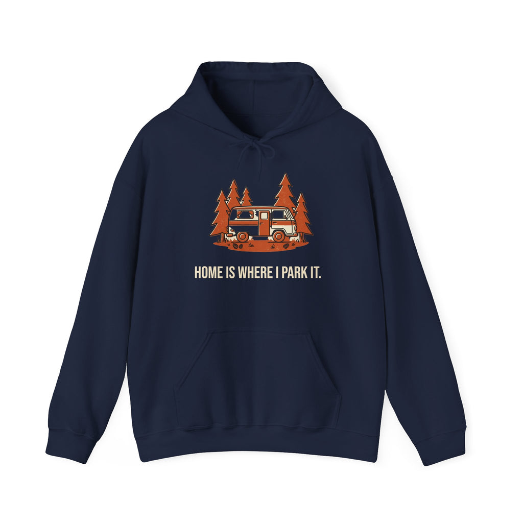 Home Is Where I Park It Hoodie in Navy, front view with a camper van in the pines above the words 'Home Is Where I Park It.'